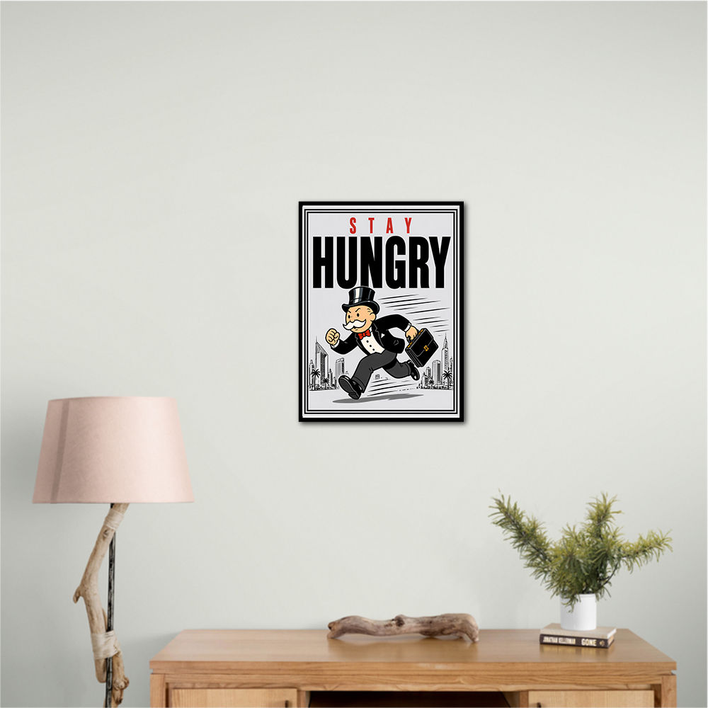 Stay Hungry – Hustle & Drive Motivational Art