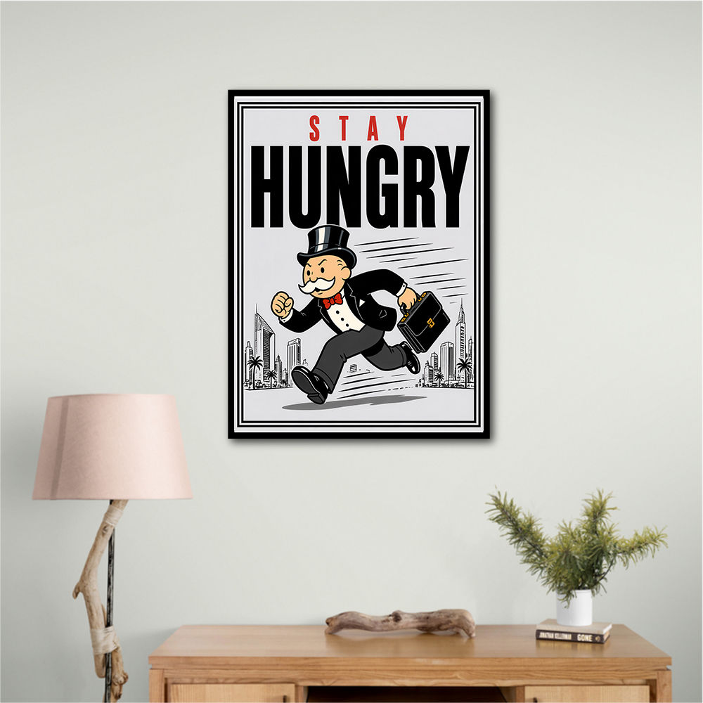 Stay Hungry – Hustle & Drive Motivational Art