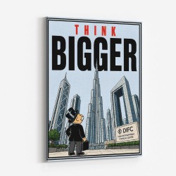 Think Bigger – Dubai Ambition Motivational Art