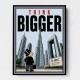 Think Bigger – Dubai Ambition Motivational Art