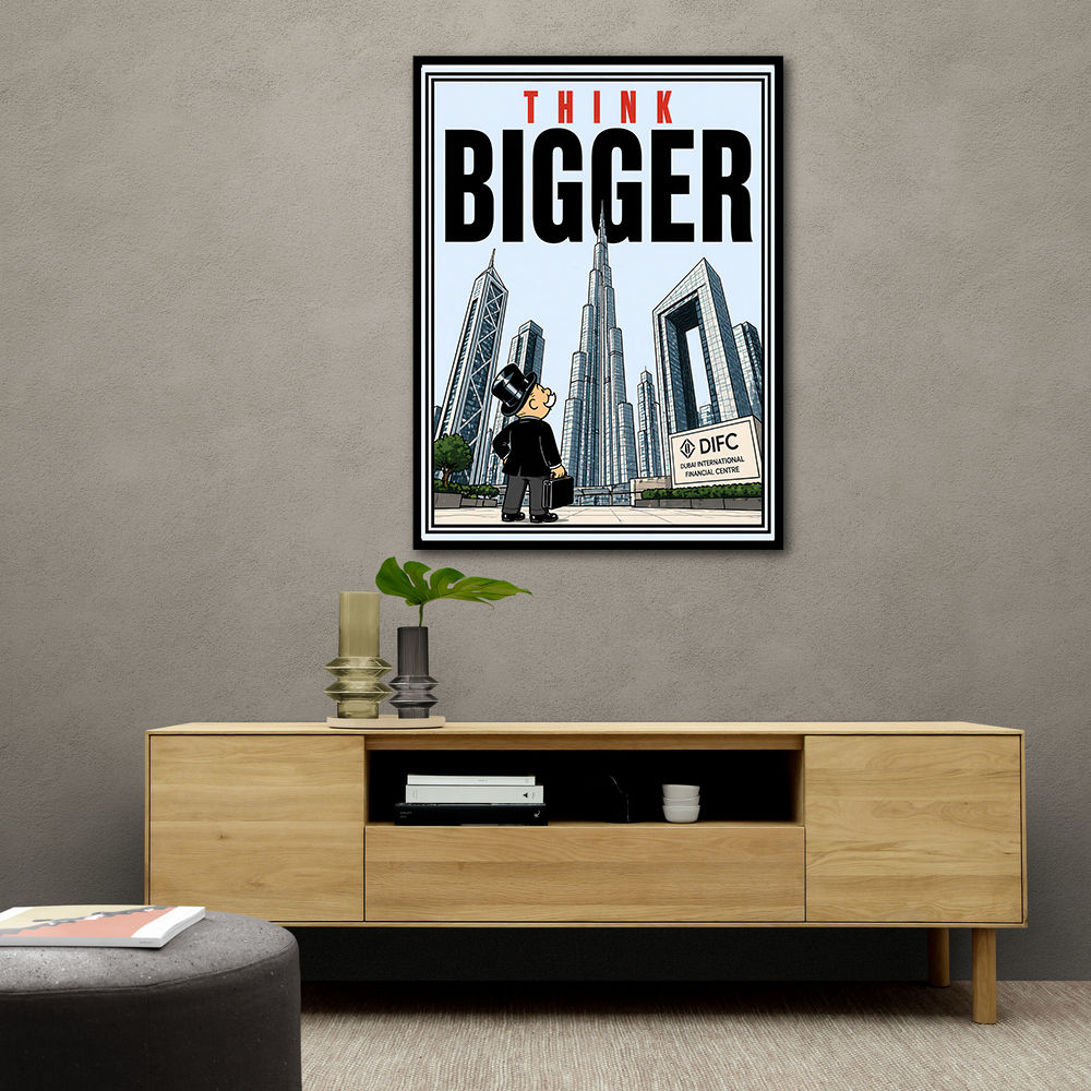Think Bigger – Dubai Ambition Motivational Art