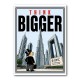 Think Bigger – Dubai Ambition Motivational Art