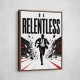 Be Relentless – Break Through Limits Poster 