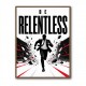 Be Relentless – Break Through Limits Poster 