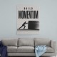 Build Momentum – Business Drive Wall Art 