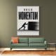 Build Momentum – Business Drive Wall Art 