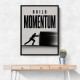 Build Momentum – Business Drive Wall Art 