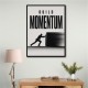 Build Momentum – Business Drive Wall Art 