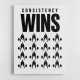 Consistency Wins – Discipline Grid Wall Art 
