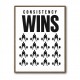 Consistency Wins – Discipline Grid Wall Art 