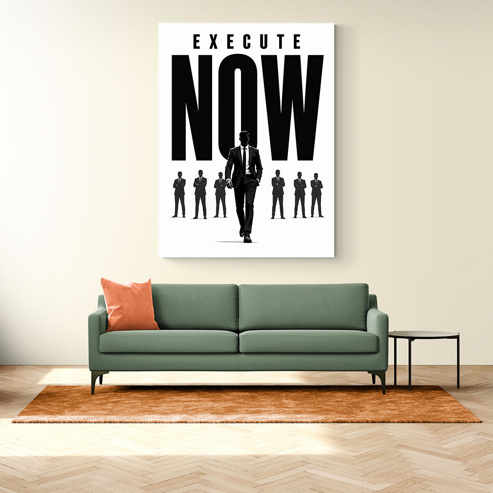 Execute Now – Leadership Action Wall Art 