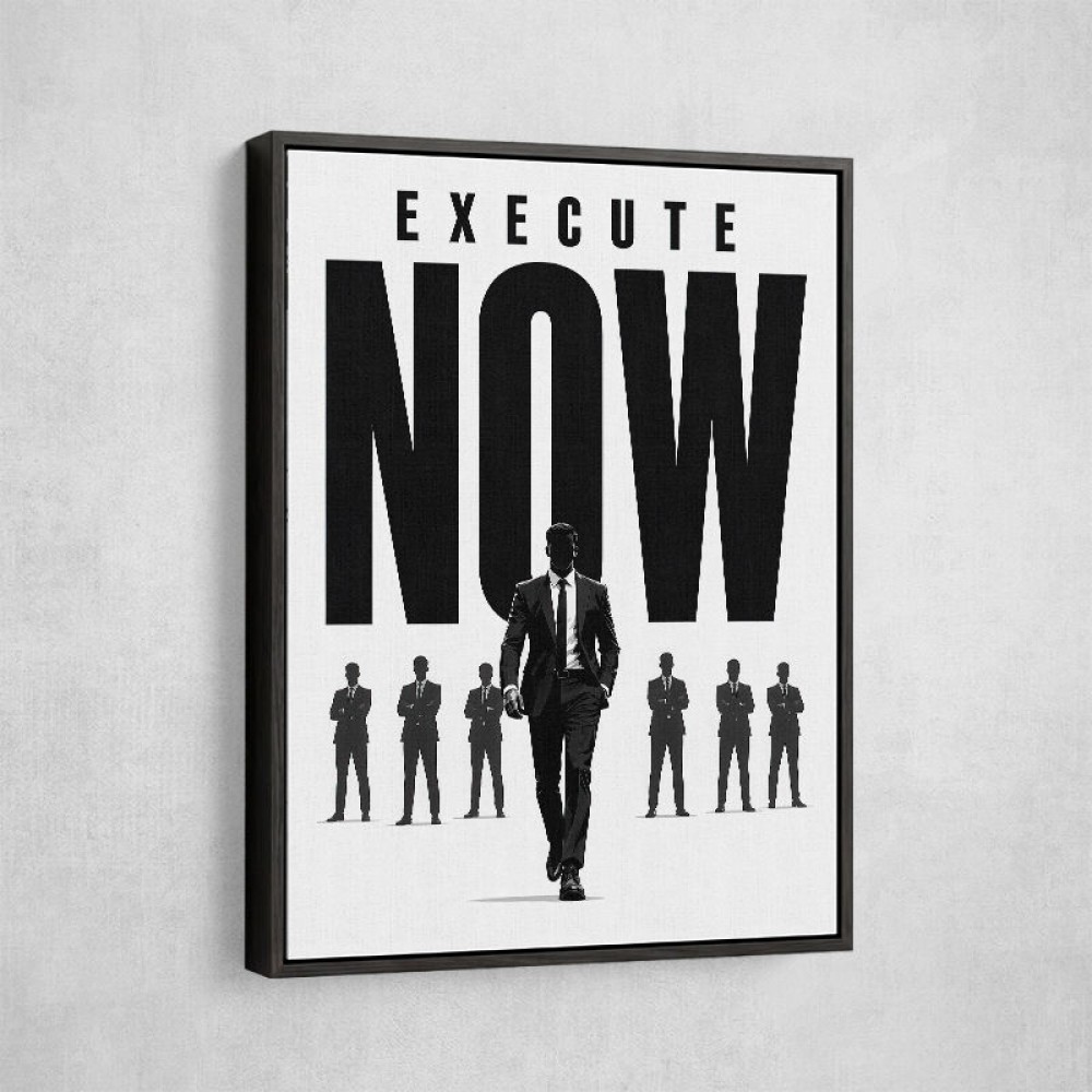 Execute Now – Leadership Action Wall Art 