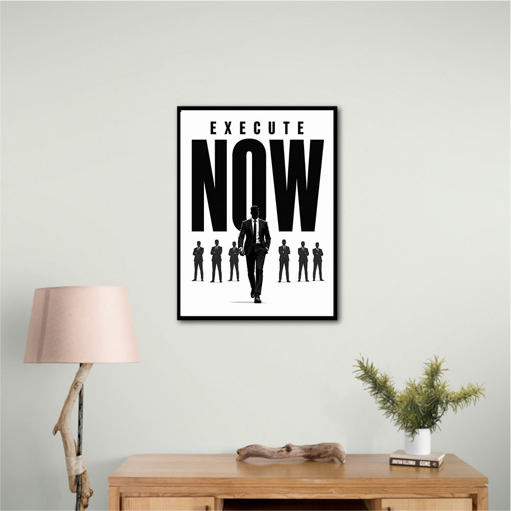 Execute Now – Leadership Action Wall Art 