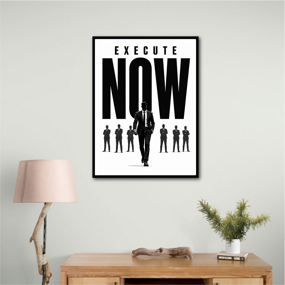 Execute Now – Leadership Action Wall Art 