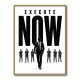 Execute Now – Leadership Action Wall Art 