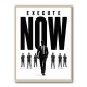 Execute Now – Leadership Action Wall Art 