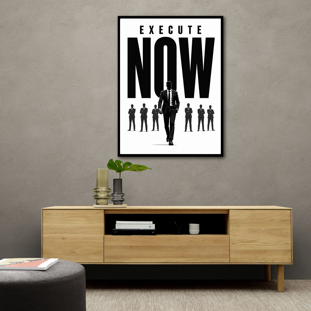 Execute Now – Leadership Action Wall Art 