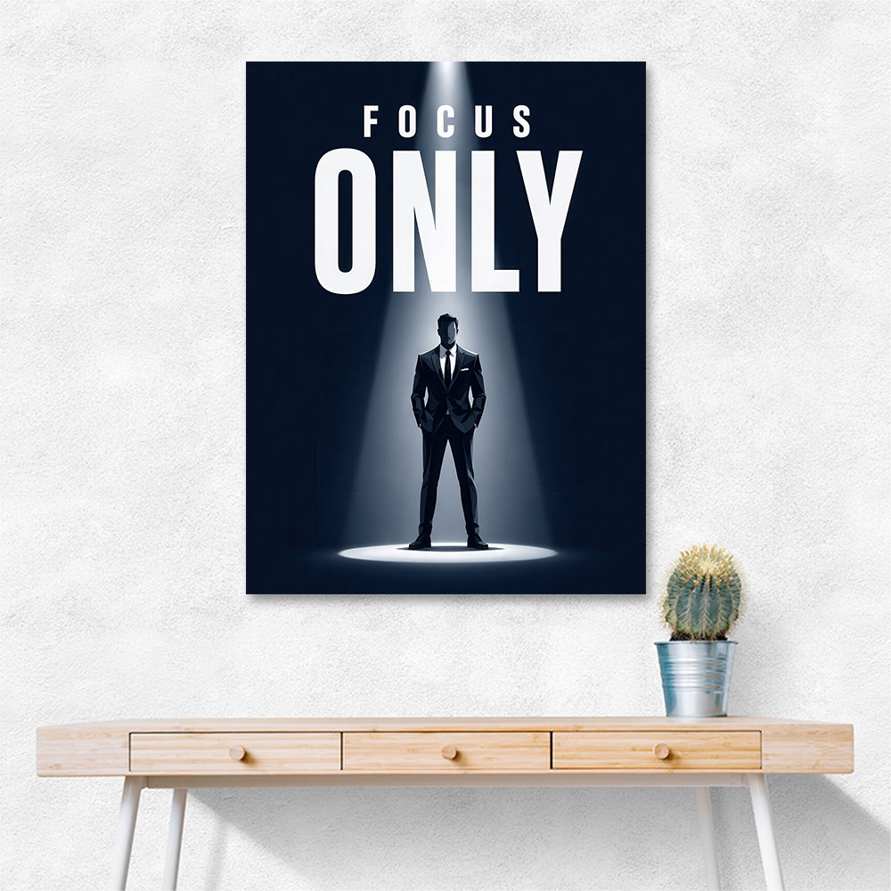 Focus Only – Minimal Power Mindset Poster 