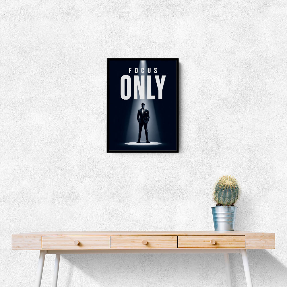 Focus Only – Minimal Power Mindset Poster 
