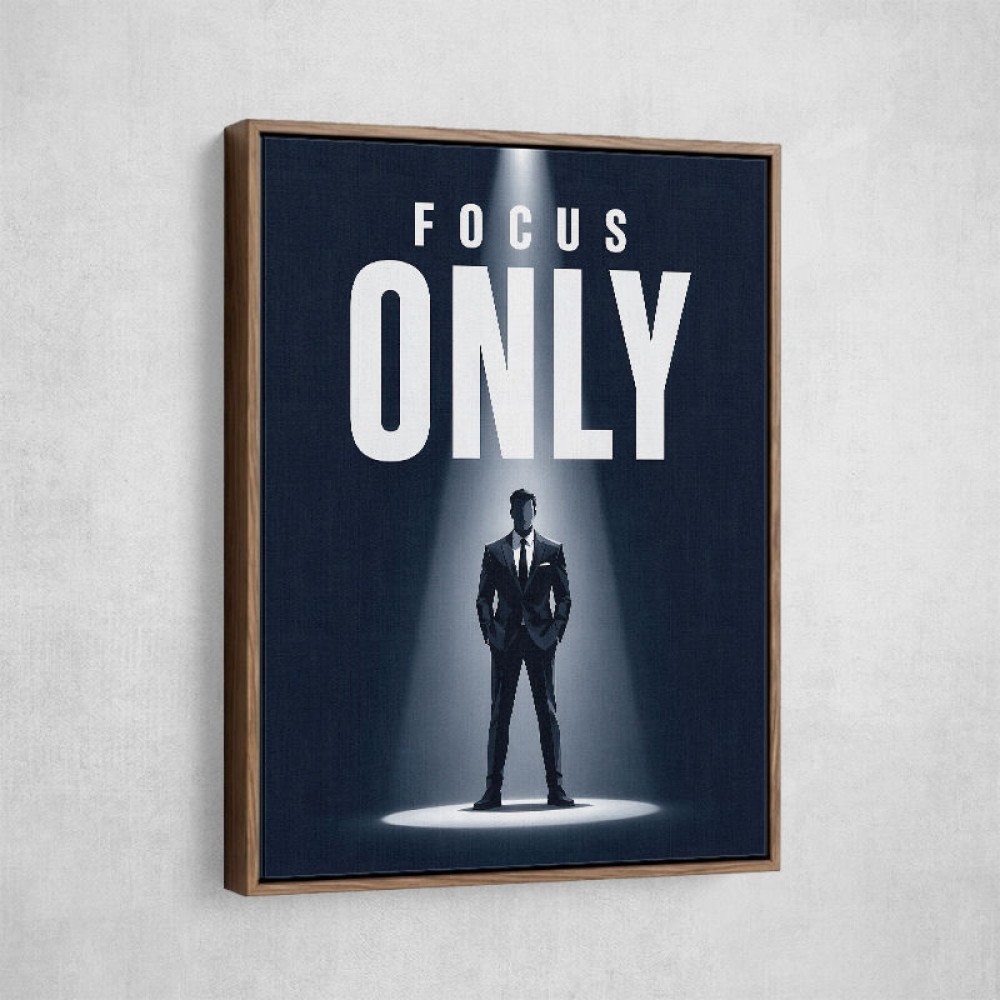 Focus Only – Minimal Power Mindset Poster 