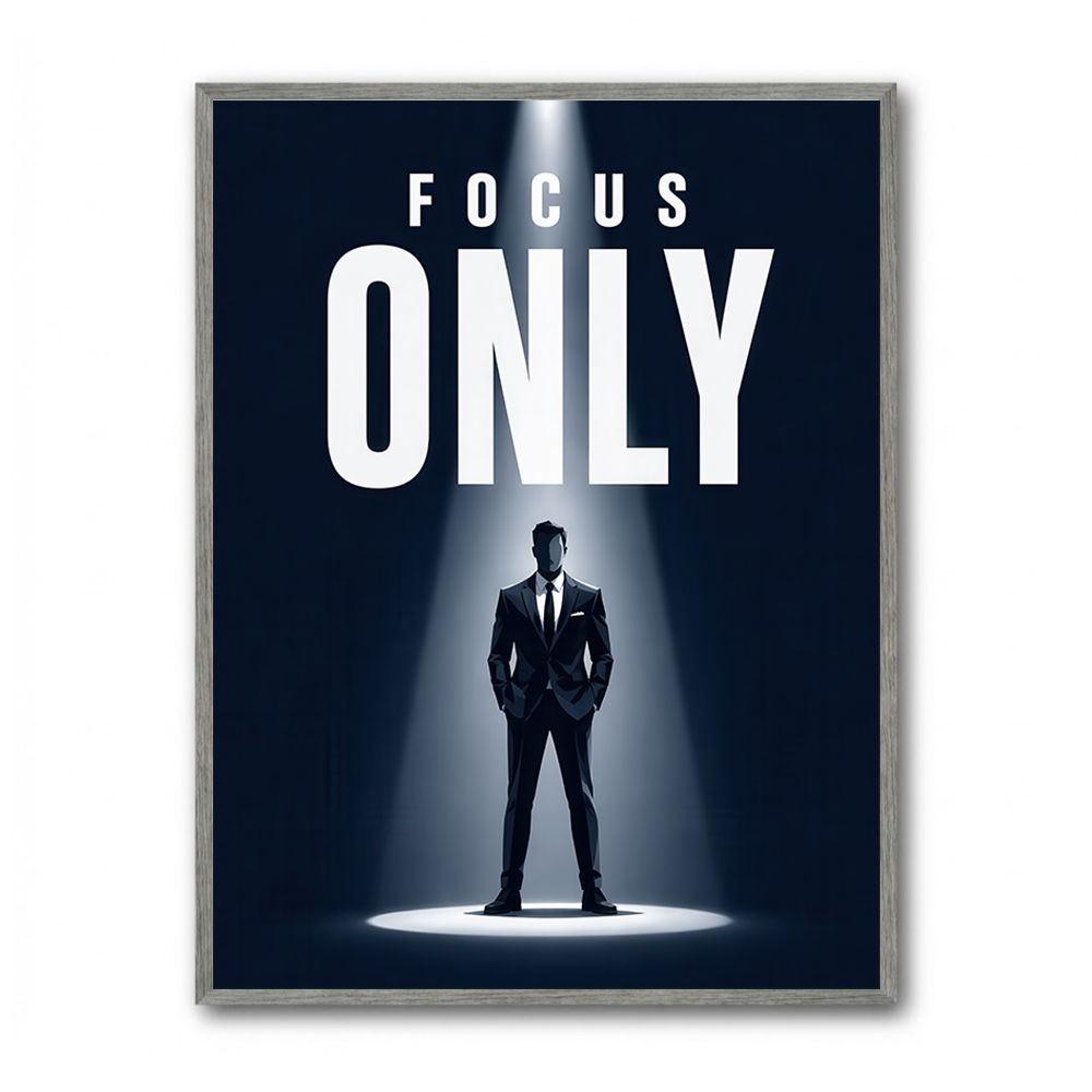 Focus Only – Minimal Power Mindset Poster 
