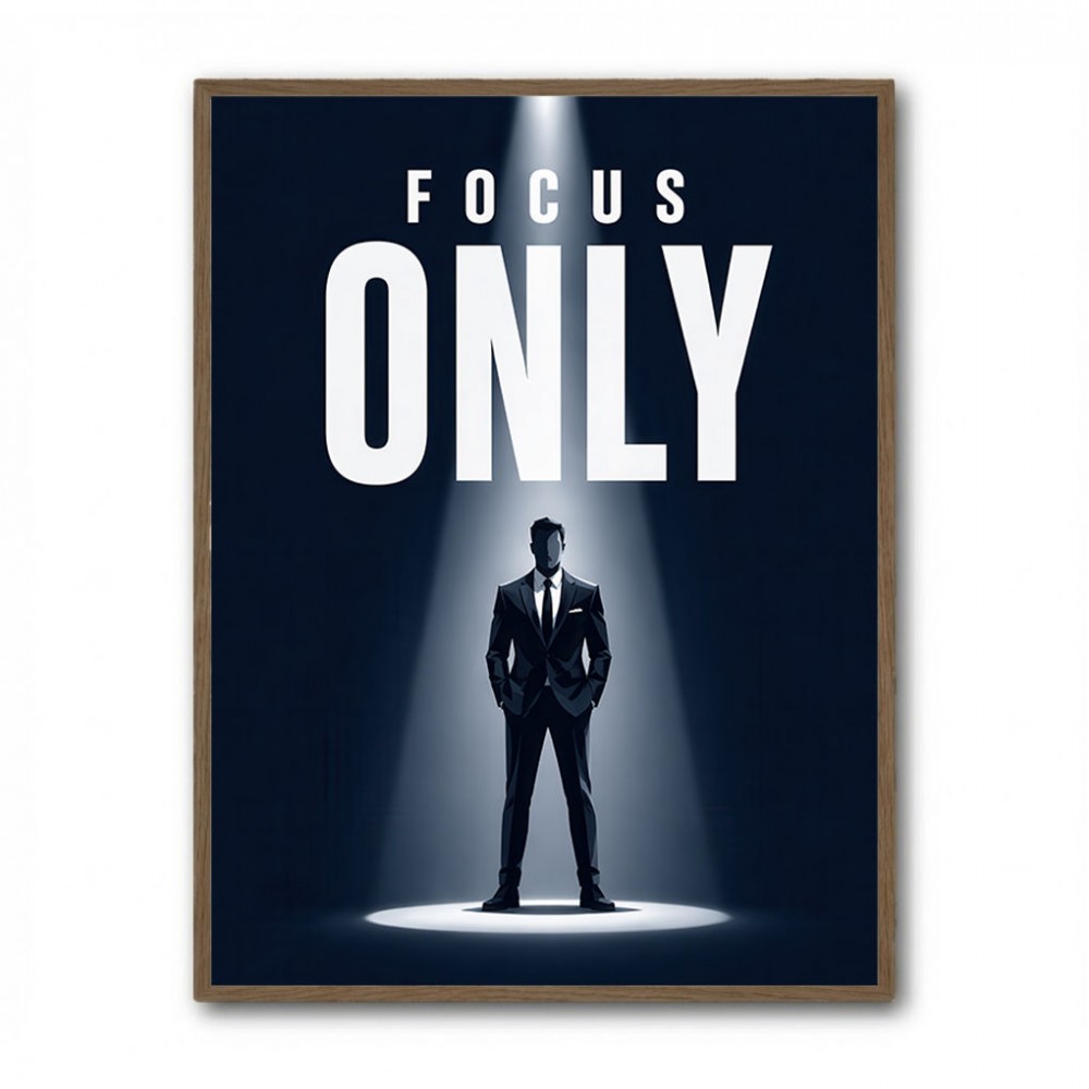 Focus Only – Minimal Power Mindset Poster 
