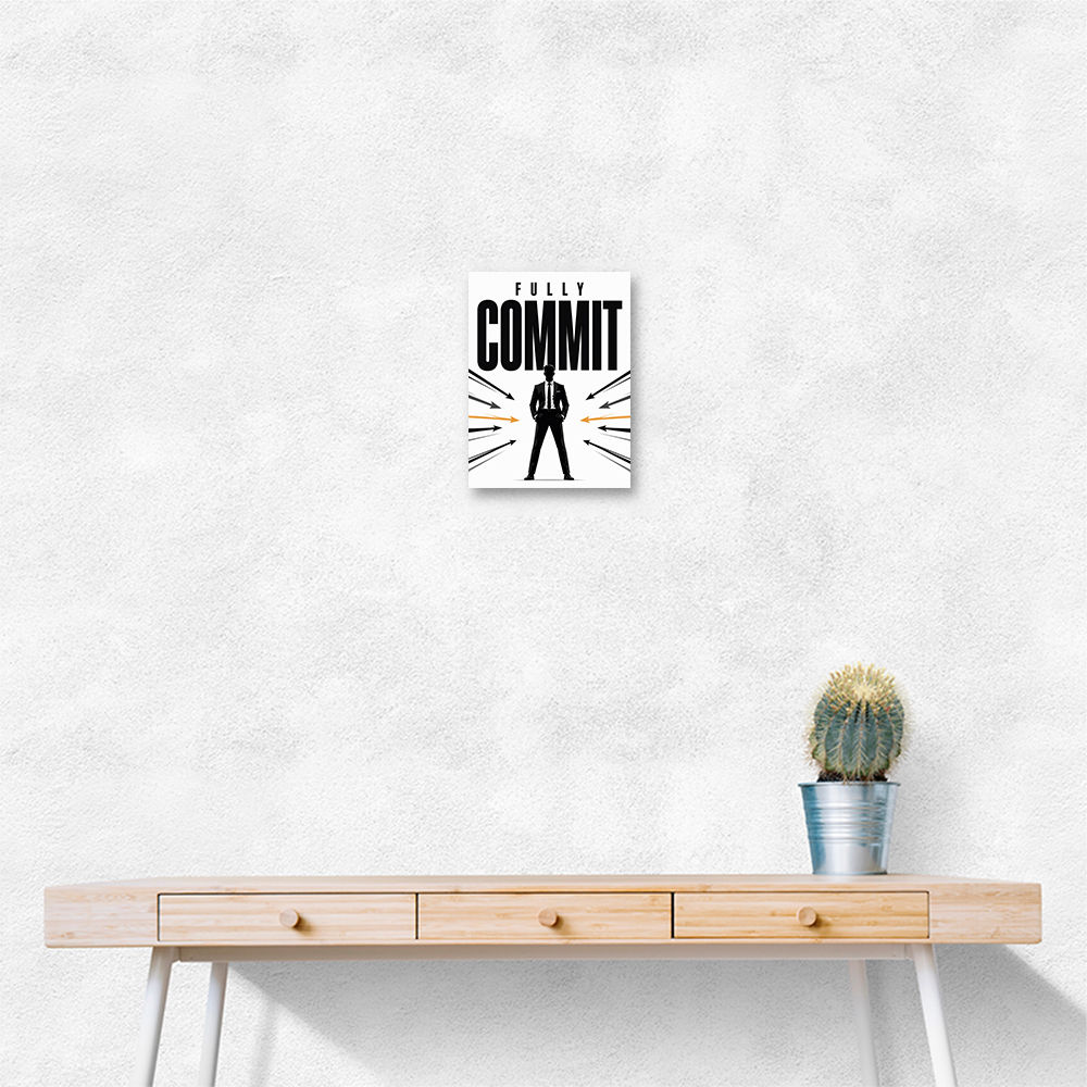 Fully Committed – High Performance Mindset Art 