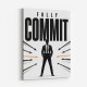 Fully Committed – High Performance Mindset Art 
