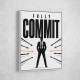 Fully Committed – High Performance Mindset Art 