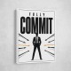 Fully Committed – High Performance Mindset Art 