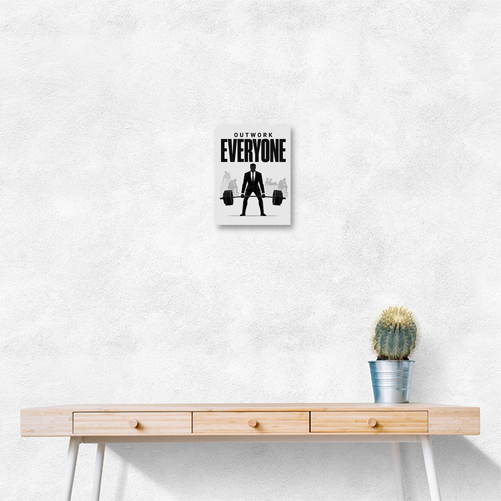 Outwork Everyone – Success Mindset Wall Art 