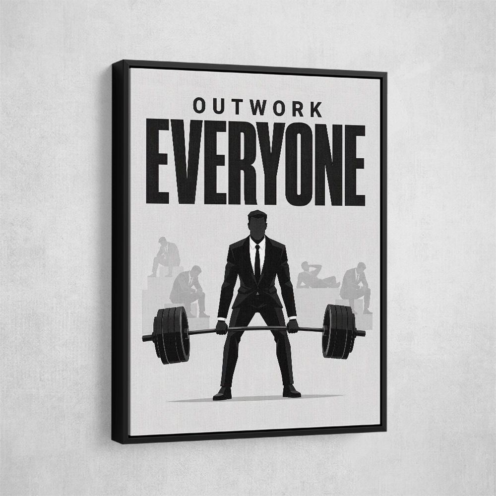 Outwork Everyone – Success Mindset Wall Art 