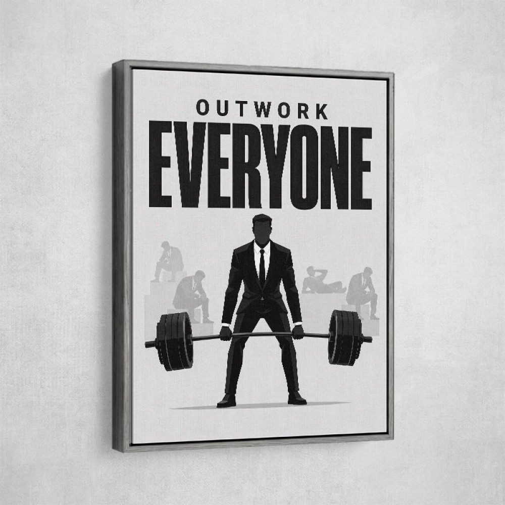 Outwork Everyone – Success Mindset Wall Art 