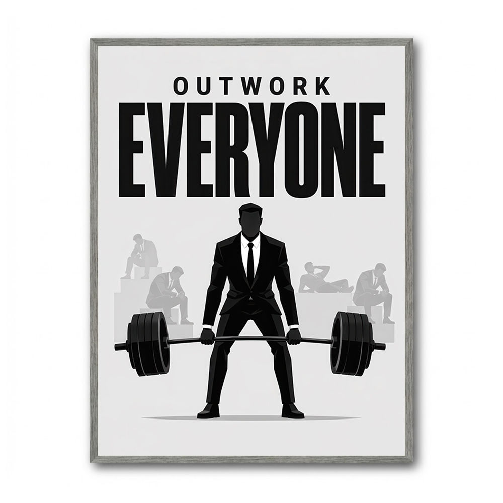 Outwork Everyone – Success Mindset Wall Art 
