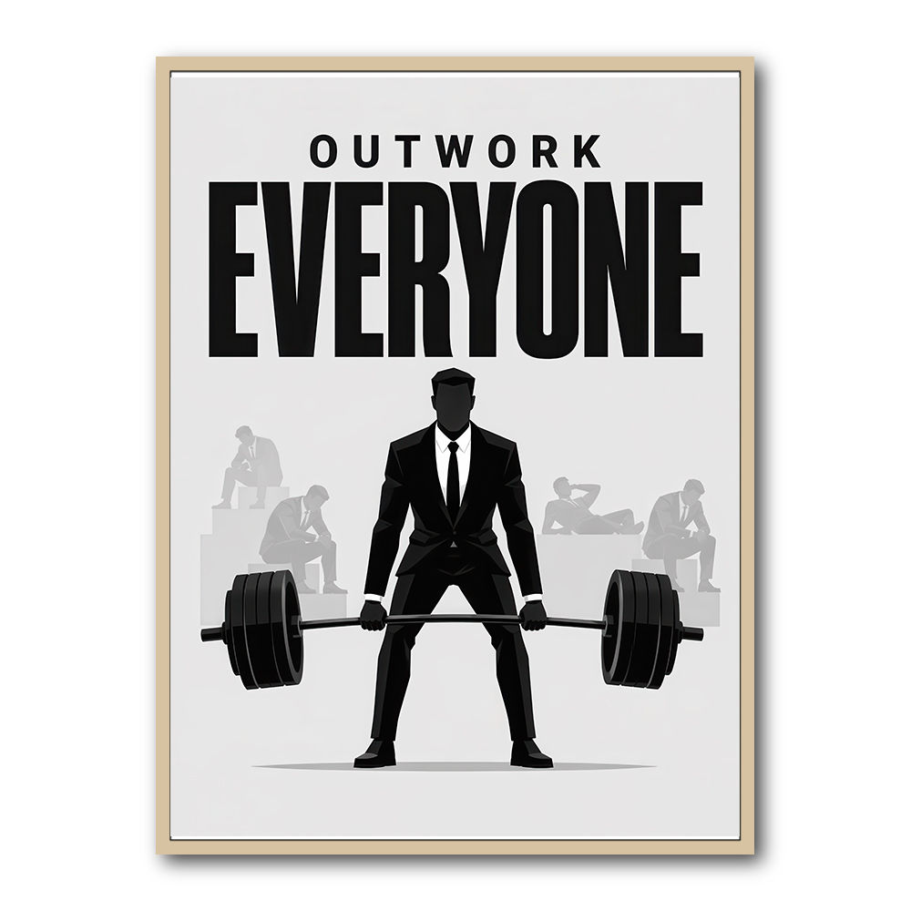 Outwork Everyone – Success Mindset Wall Art 