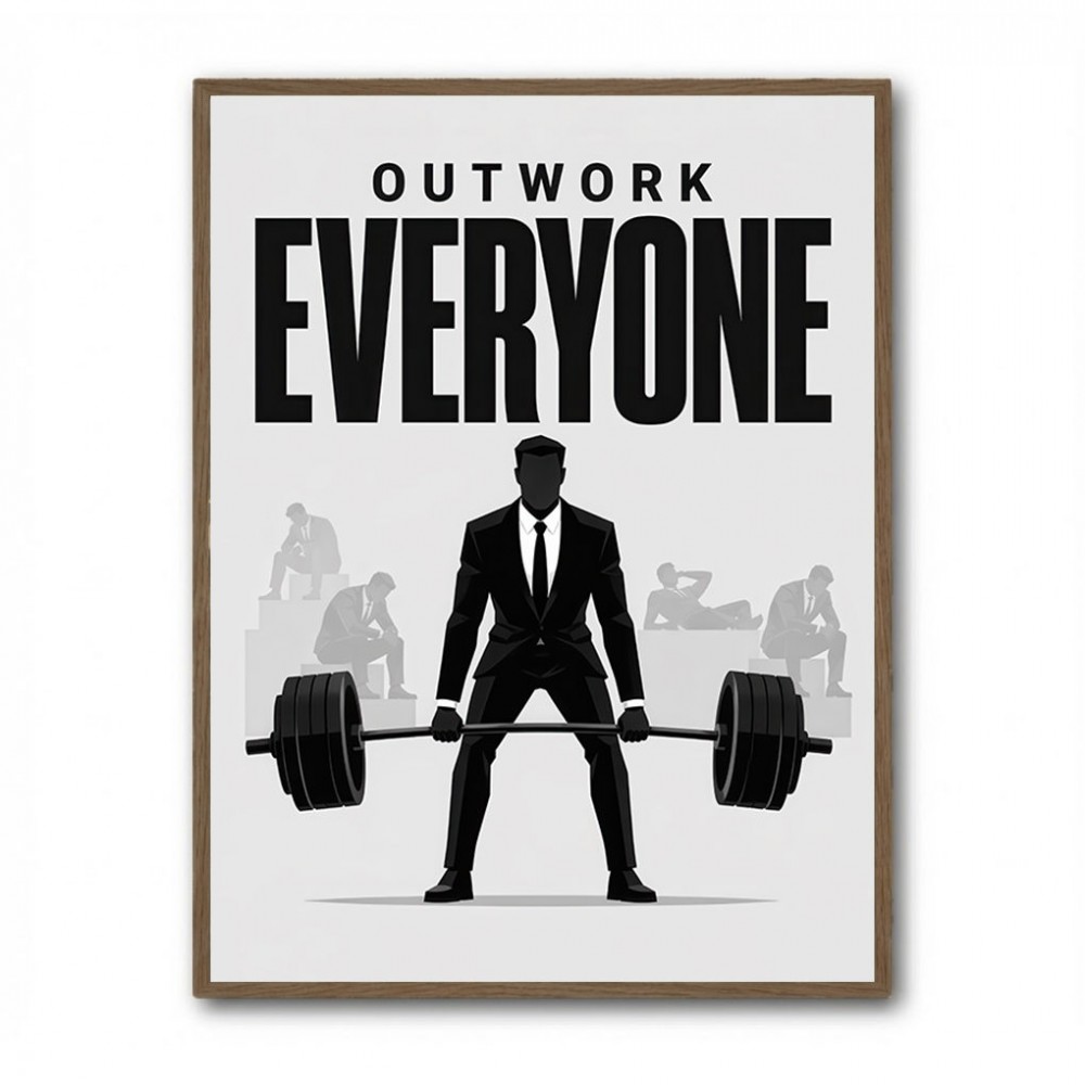 Outwork Everyone – Success Mindset Wall Art 