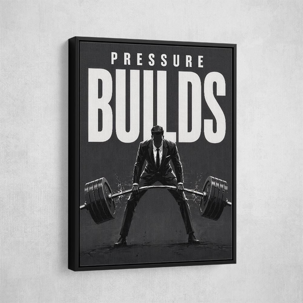 Pressure Builds Strength – Power Lift Motivation Art 