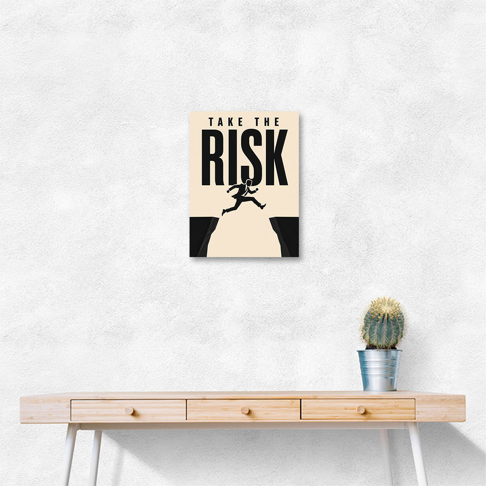 Take the Risk – Bold Action Motivation Print 