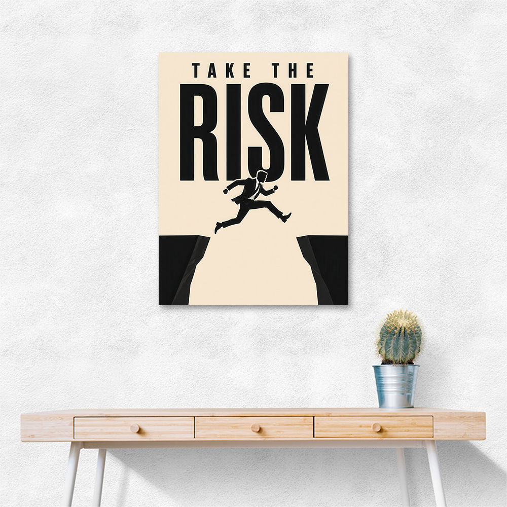 Take the Risk – Bold Action Motivation Print 