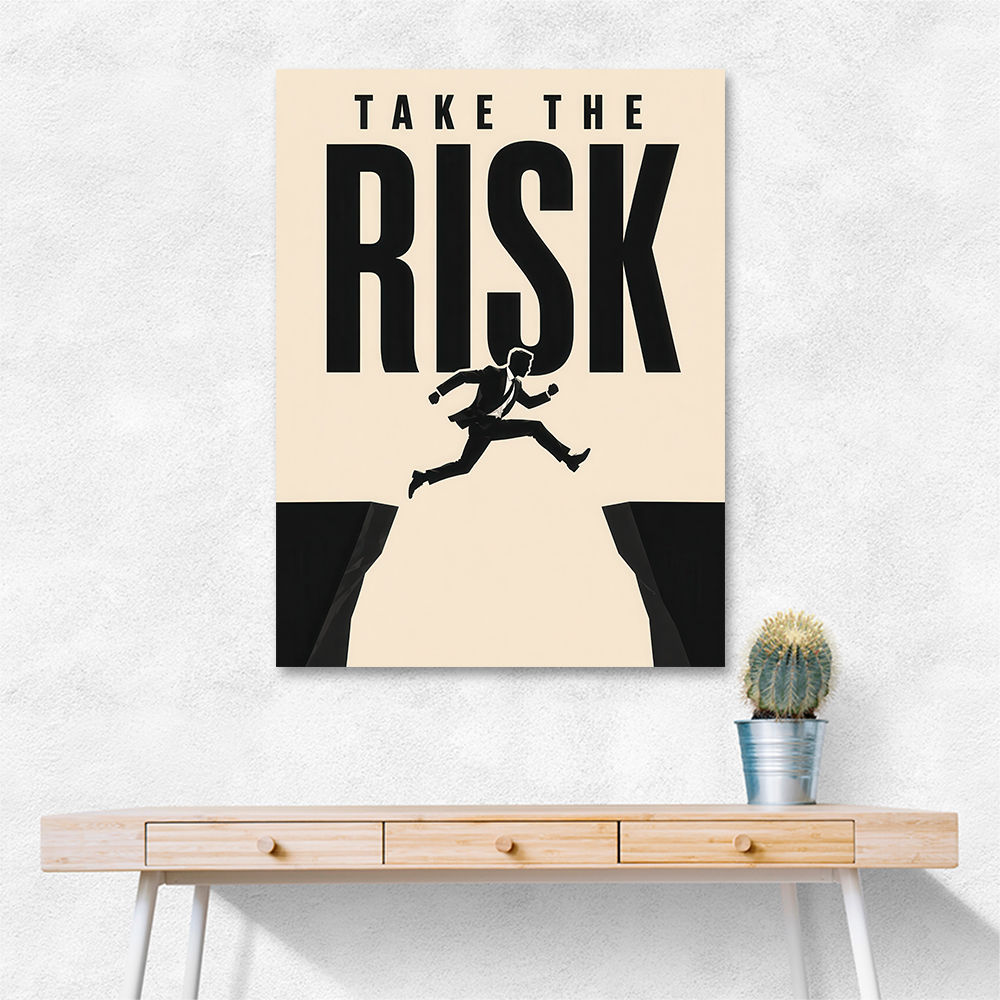 Take the Risk – Bold Action Motivation Print 
