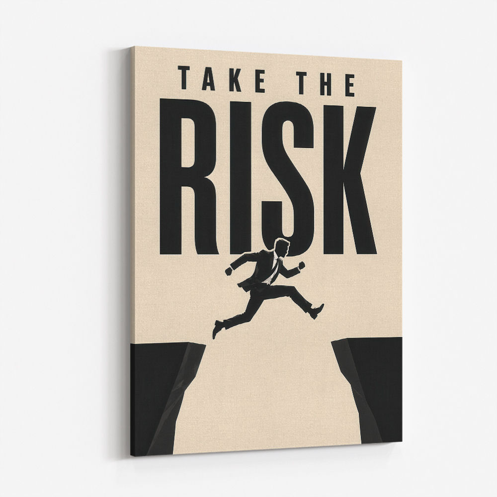 Take the Risk – Bold Action Motivation Print 