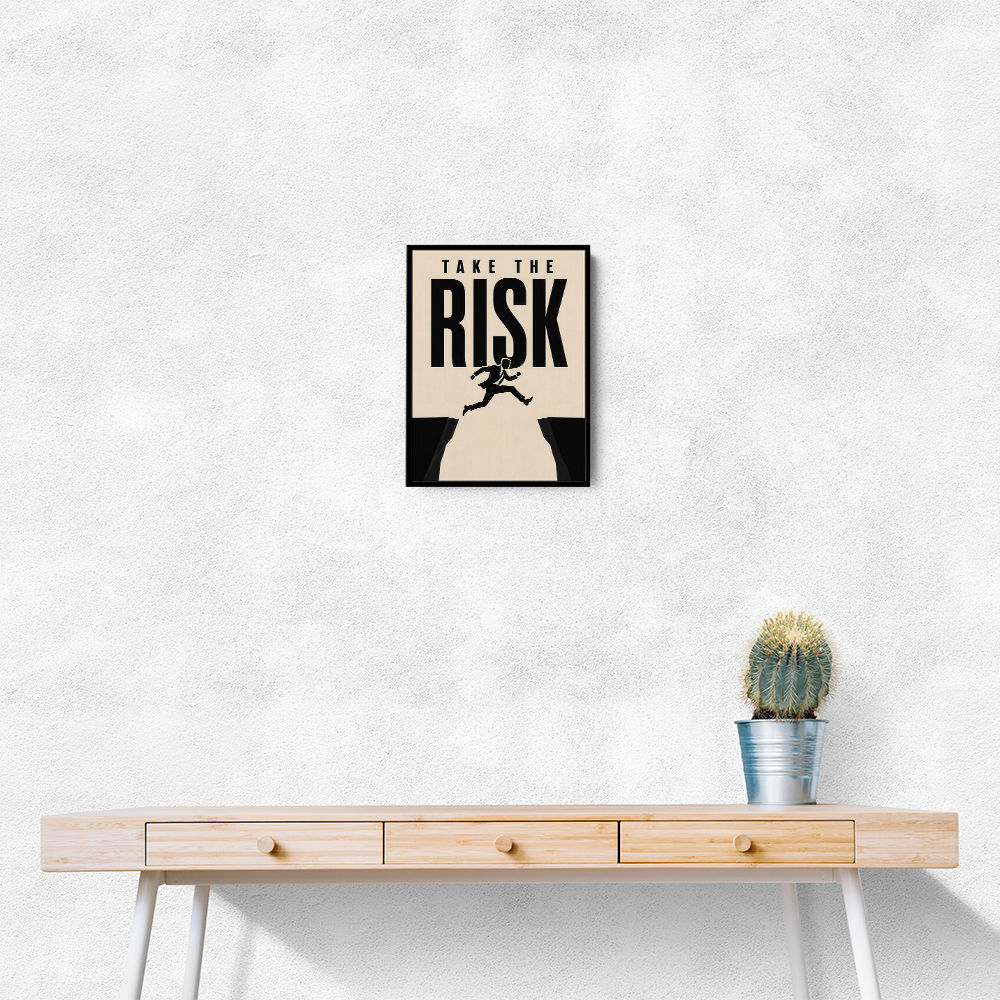Take the Risk – Bold Action Motivation Print 