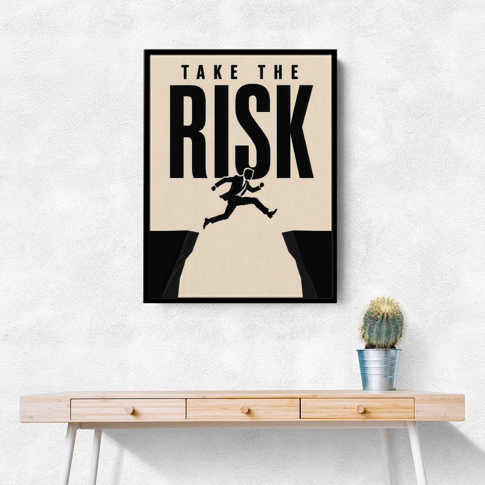Take the Risk – Bold Action Motivation Print 