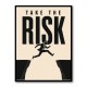 Take the Risk – Bold Action Motivation Print 