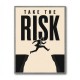 Take the Risk – Bold Action Motivation Print 