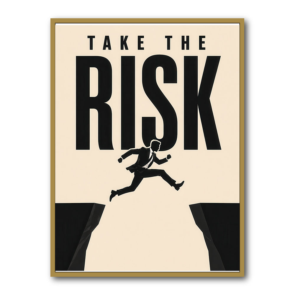 Take the Risk – Bold Action Motivation Print 