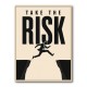 Take the Risk – Bold Action Motivation Print 