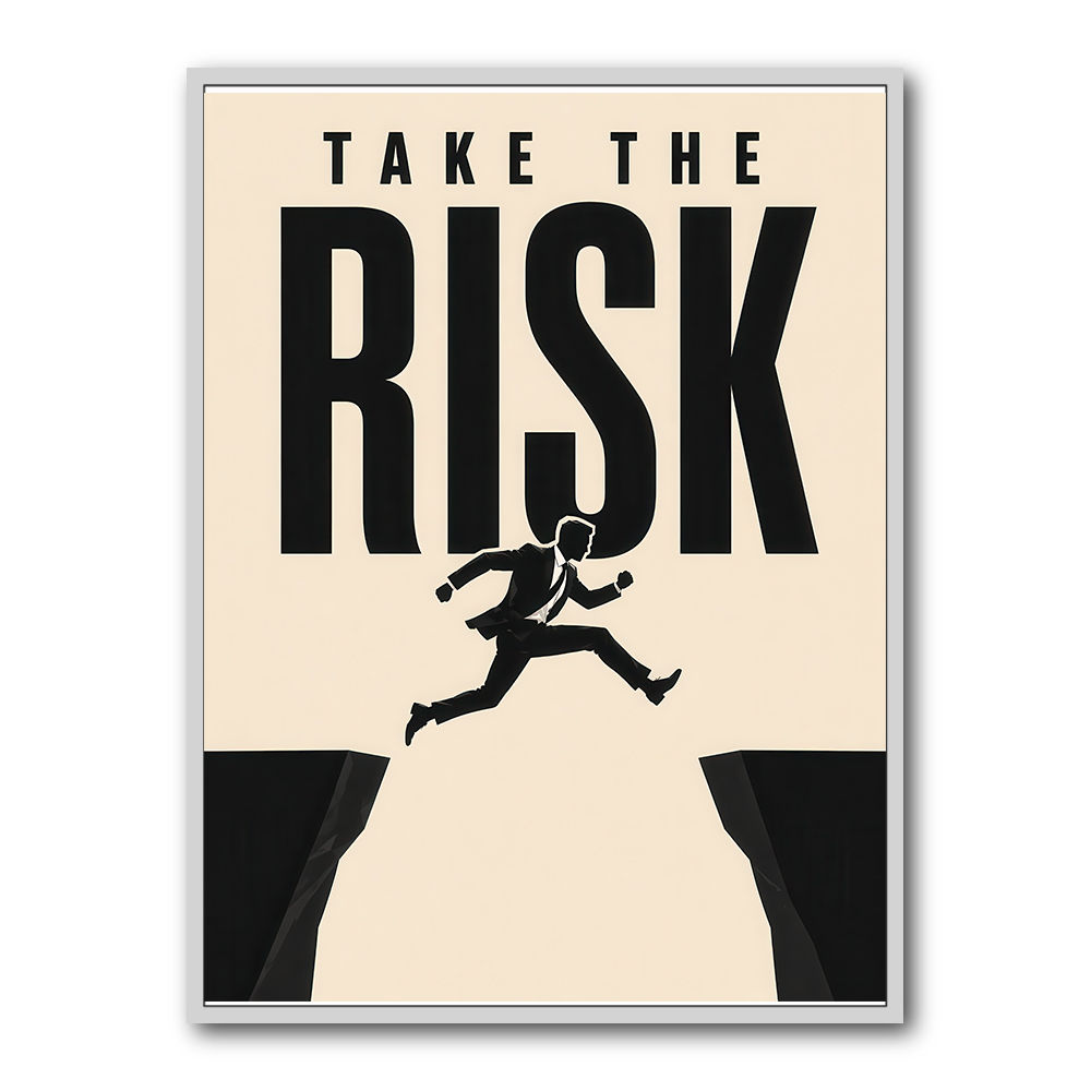 Take the Risk – Bold Action Motivation Print 