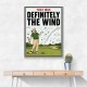 Definitely the Wind – Golf Excuses Wall Art