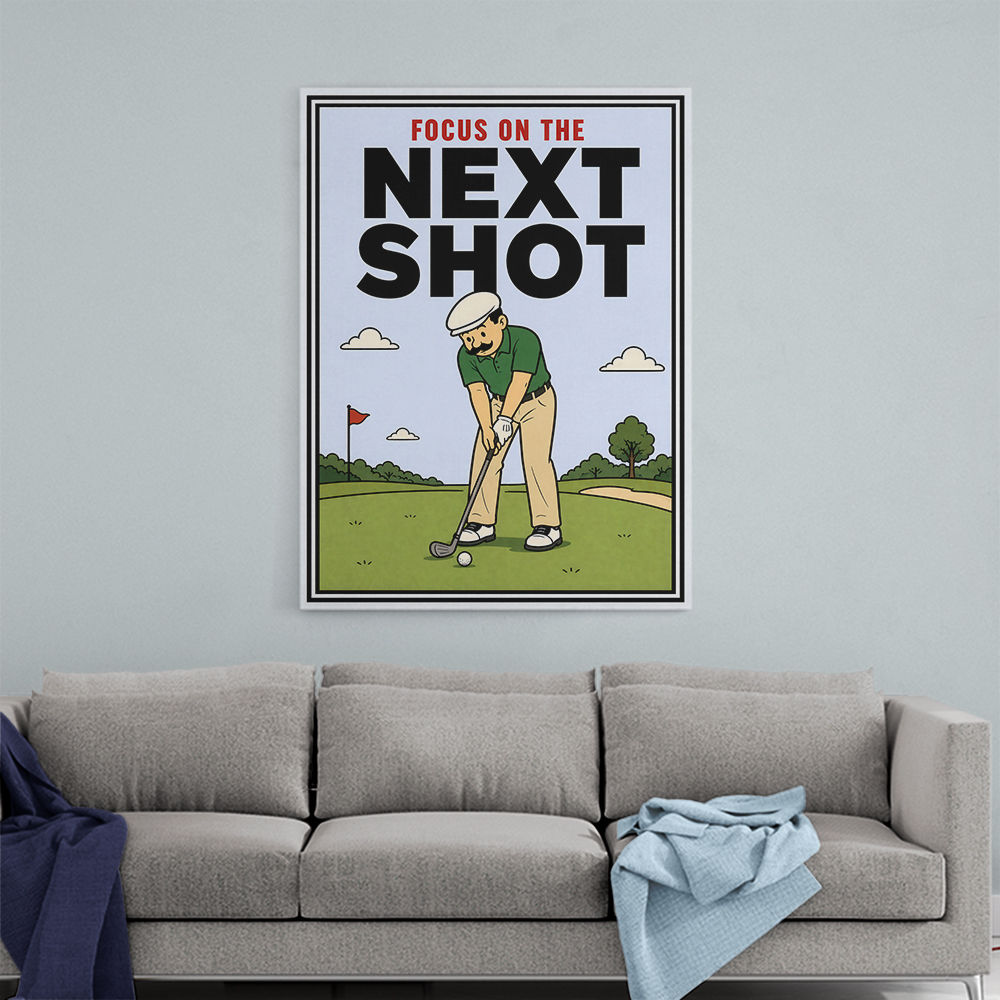Focus on the Next Shot – Golf Mindset Wall Art